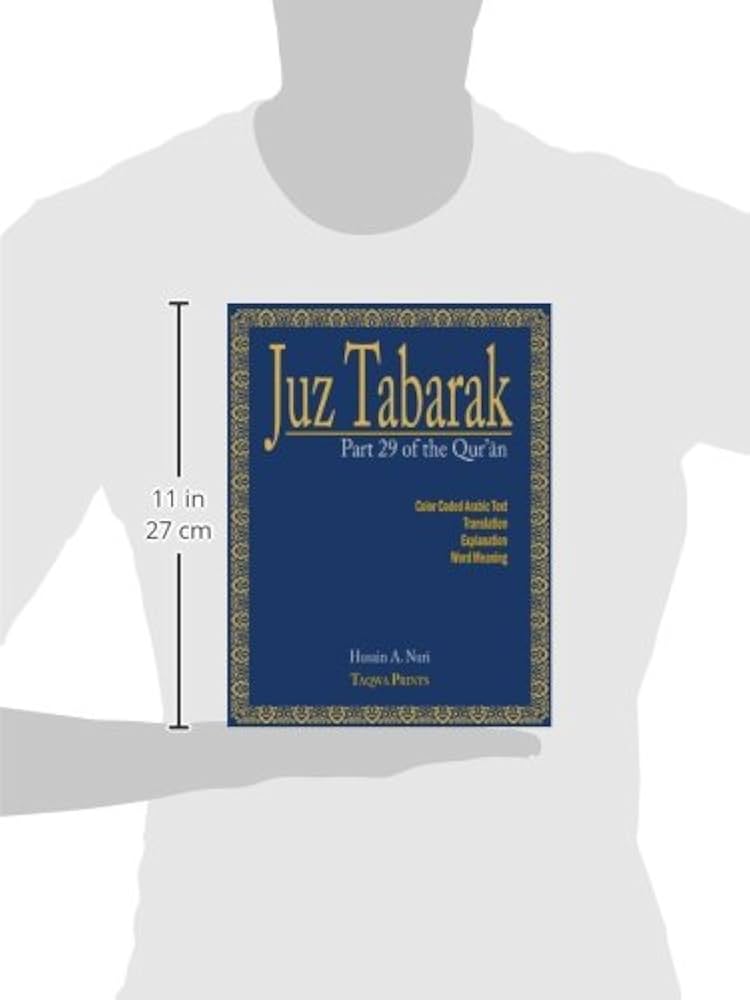 Juz Tabarak Part 29 of the Qur’an By Husain A. Nuri